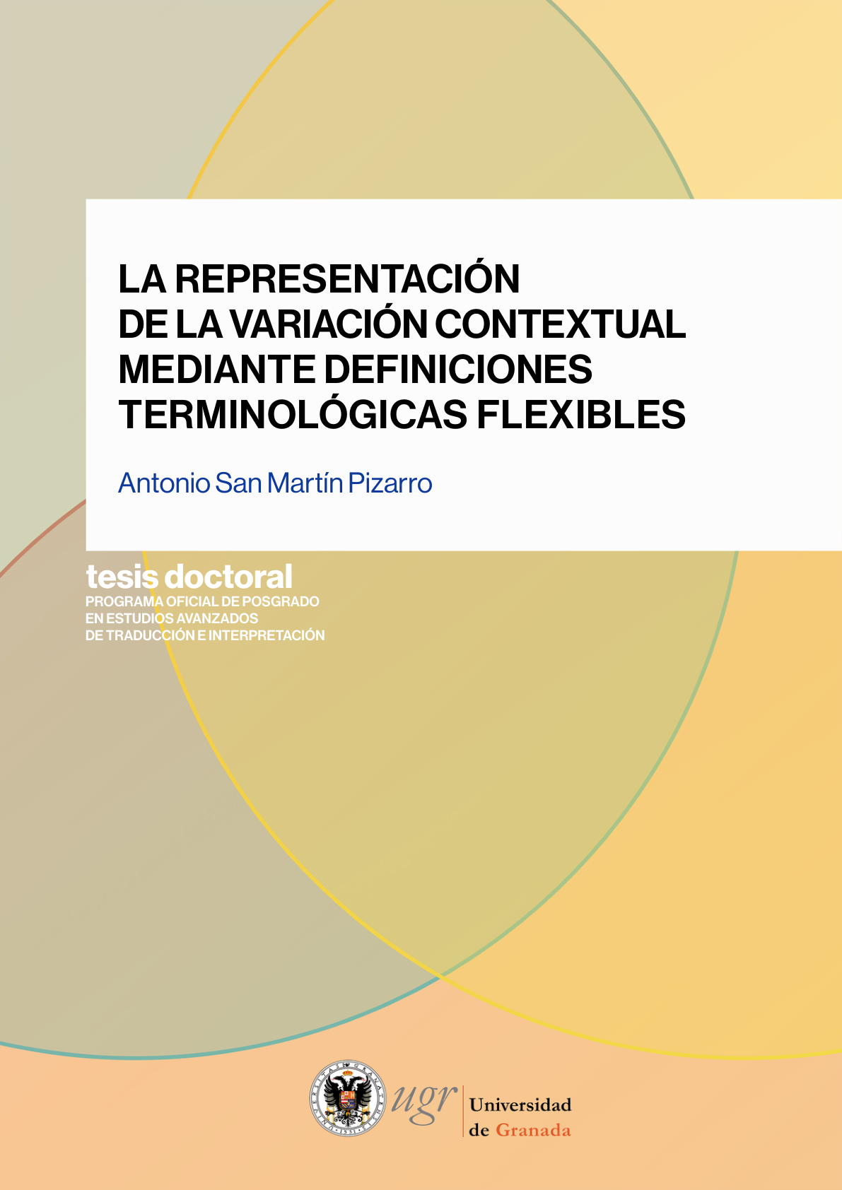 Portada de la tesis doctoral La representación de la variación contextual mediante definiciones terminológicas flexibles
